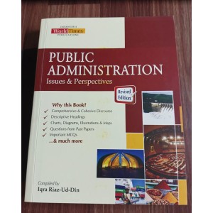Public Administration Issues & Perspectives by Iqra Riaz-Ud-Din JWT
