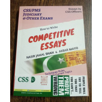 How to Write Competitive Essays by Nasir Jamal Shah & Akbar Mayo Sang-e-Meel