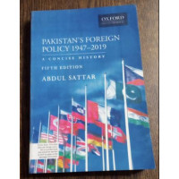 Pakistan's Foreign Policy 1947-2019 by Abdul Sattar Oxford