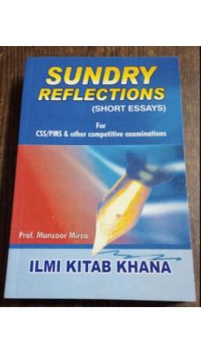 Sundry Reflections (Short Essays) by Prof. Manzoor Mirza ilmi