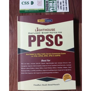 Lighthouse One-Liner / Short Notes for PPSC by Chaudhary Shoaib Ahmad Warraich JWT