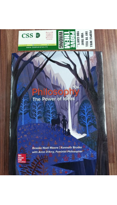 Philosophy The Power of Ideas by Brooke Noel Moore, Kenneth Bruder & Anne D'Arcy 10th Edition