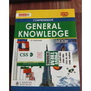 Comprehensive General Knowledge GK MCQs by Ch Ahmad Najib Caravan June 2023 Edition
