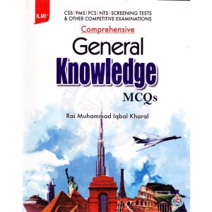 Comprehensive General Knowledge GK MCQs by Rai M. Iqbal Kharal ilmi 