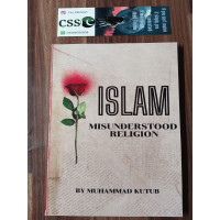 Islam Misunderstood Religion by Muhammad Kutub
