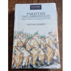Pakistan The Garrison State by Ishtiaq Ahmed Oxford