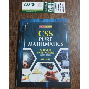 CSS Pure Mathematics Solved Past Papers ( 2007 - 2022 ) by Iqra Liaqat JWT