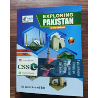 Exploring Pakistan for CSS, PMS Exams by Dr. Saeed Ahmed Butt Ahad Publishers 7th Edition