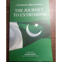 The Journey to Extremism by Iftikhar Abbas Khan & Hamid Khan JWT