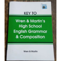 Key Book to Wren and Martin High School English Grammar and Composition