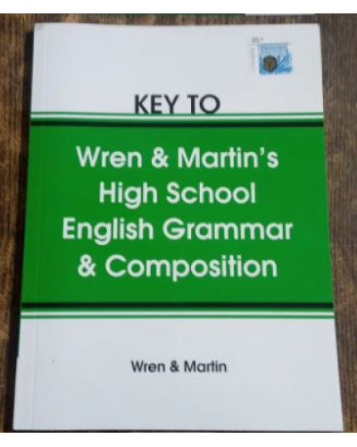 Key Book to Wren and Martin High School English Grammar and Composition