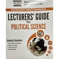 Lecturers' Guide for Political Science by Dogar Brothers for PPSC