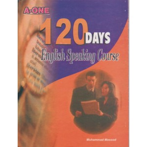 120 Days English Speaking Course by M. Masood A-One Publishers