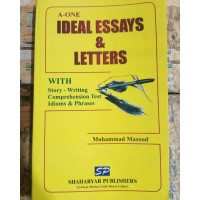 Ideal Essays & Letters by Muhammad Masood SP