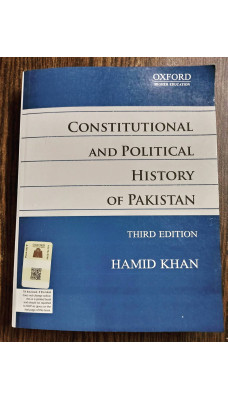 Constitutional And Political History of Pakistan by Hamid Khan Oxford Latest 3rd Edition