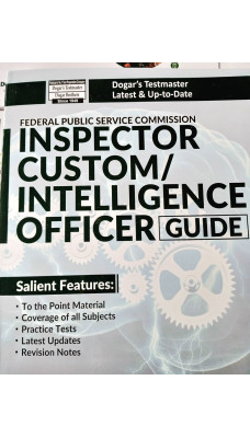 FPSC Inspector Custom/ Intelligence Officer Guide by Dogar Brothers