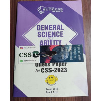 Guess Papers for CSS - 2023: General Science & Ability GSA by Asad Aziz JWT