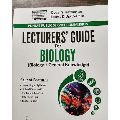 Lecturers' Guide for Biology by Dogar Brothers for PPSC