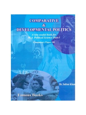 Comparative & Developmental Politics for M.A. Political Sciences by Dr. Sultan Khan