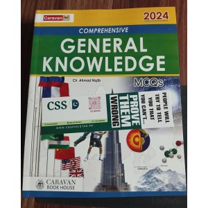 Comprehensive General Knowledge GK MCQs by Ch Ahmad Najib Caravan January 2024 Edition