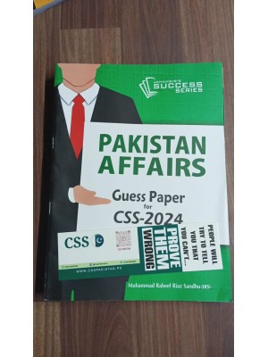 Guess Papers for CSS - 2024: Pakistan Affairs by M. Raheel Riaz Sandhu JWT