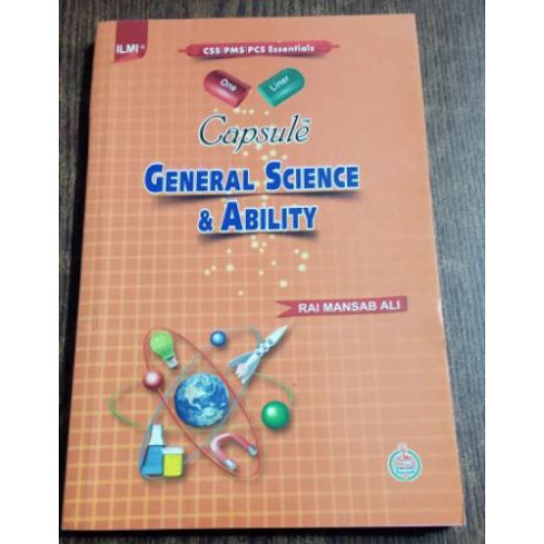 Ilmi One Liner Capsule: General Science & Ability GSA by Rai Mansab Ali