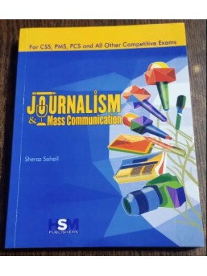 Journalism & Mass Communication by Sheraz Sohail HSM