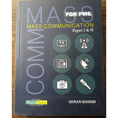 Mass Communication For PMS Paper 1 & 2 by Adnan Bashir JWT