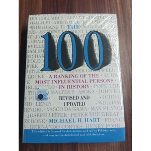 The 100: A Ranking of The Most Influential Persons in History by Michael H. Hart