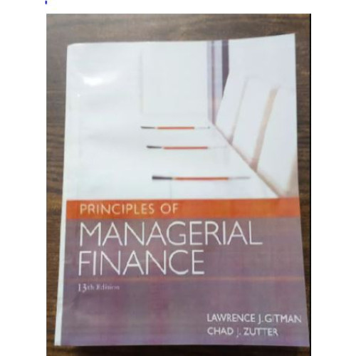 Principles of Managerial Finance by Lawrence J. Gitman & Chad J. Zutter 13th Edition
