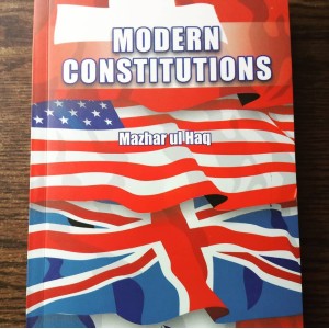 Modern Constitutions by Mazhar ul Haq