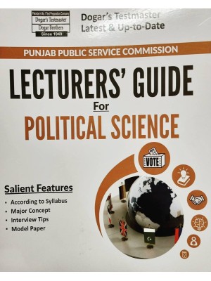 Lecturers' Guide for Political Science by Dogar Brothers for PPSC