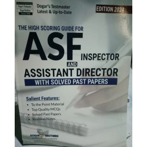 ASF Inspector & Assistant Director with Solved Past Papers by Dogar Brothers Edition 2024