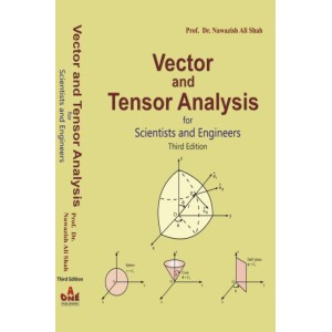 Vector & Tensor Analysis for Scientists and Engineers by Prof. Dr. Nawazish Ali Shah