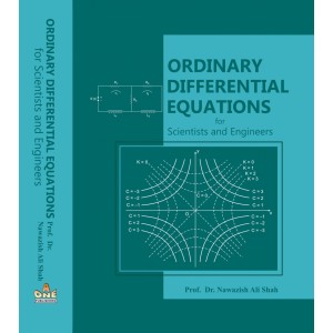 Ordinary Differential Equations For Scientists & Engineers by Prof. Dr. Nawazish Ali Shah
