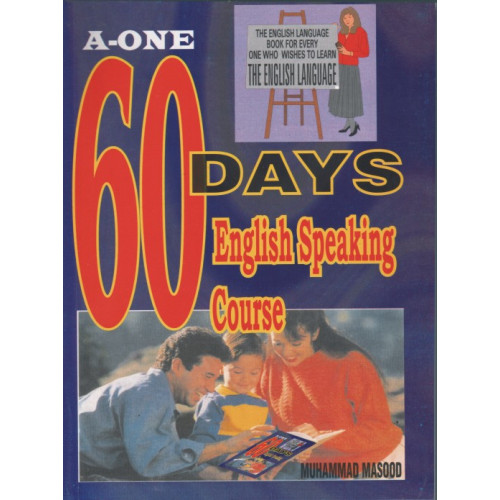 60 Days English Speaking Course by M. Masood A-One Publishers