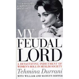 My feudal lord by Tehmina Durrani