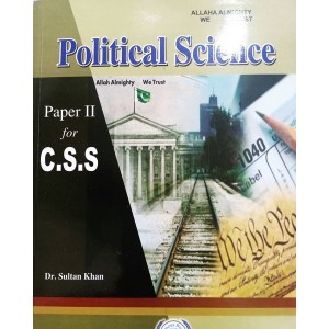Political Science For CSS Part 1 & Part 2 by Sultan Khan