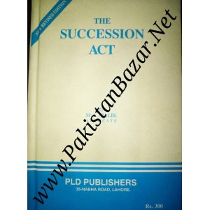 The Succession Act by M. I Malik