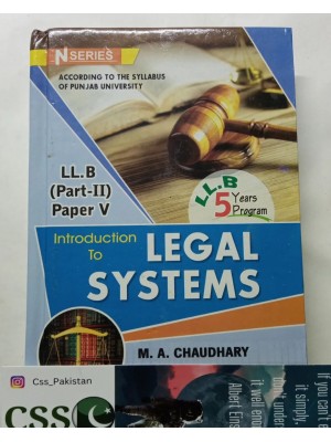 Introduction to Legal Systems Paper 5 Part 2 LLB by M. A. Chaudhary N Series